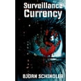 thumbnail image 1 of Surveillance Currency, (Paperback), 1 of 1