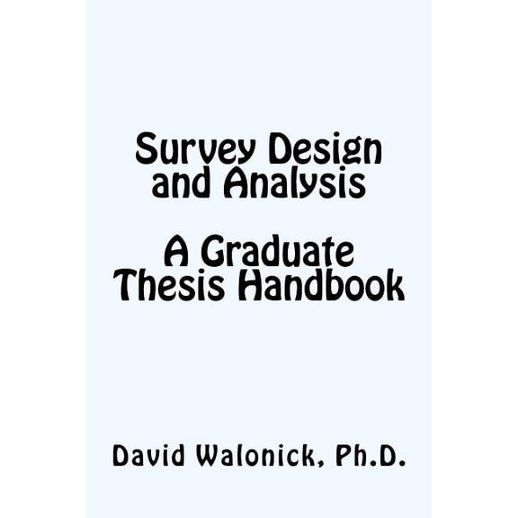 Survey Design and Analysis, A Graduate Thesis Handbook (Paperback)
