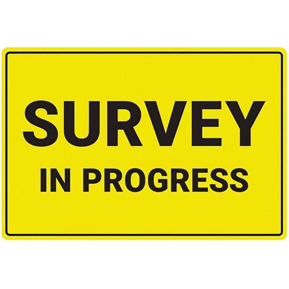 Survey In Progress Sign - 8"x12" Aluminum Warning Sign for Property Business Yard House Office, Survey Zone, Safety Alert