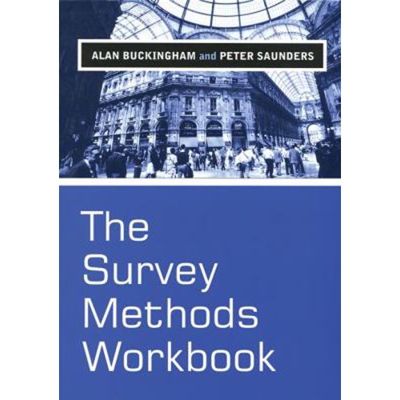 Pre-Owned The Survey Methods Workbook: From Design to Analysis (Paperback) 0745622453 9780745622453
