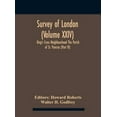 thumbnail image 1 of Survey Of London (Volume Xxiv) King'S Cross Neighbourhood The Parish Of St. Pancras (Part Iv), (Hardcover), 1 of 1