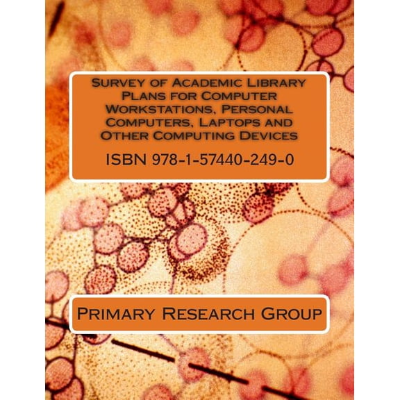 Survey of Academic Library Plans for Computer Workstations, Personal Computers, Laptops and Other Computing Devices (Paperback)