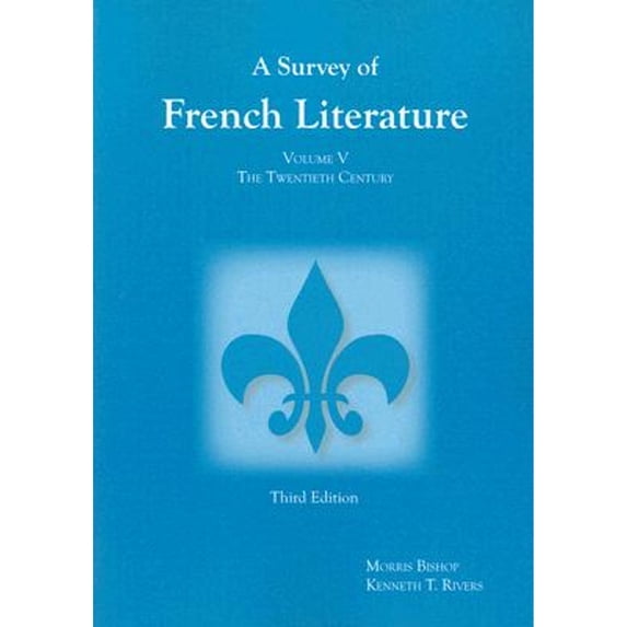 Pre-Owned A Survey of French Literature, Vol. 5: The 20th Century (Paperback) 1585101826 9781585101825