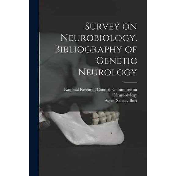 Survey on Neurobiology. Bibliography of Genetic Neurology, (Paperback)