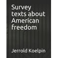 thumbnail image 1 of Survey texts about American freedom, (Paperback), 1 of 1