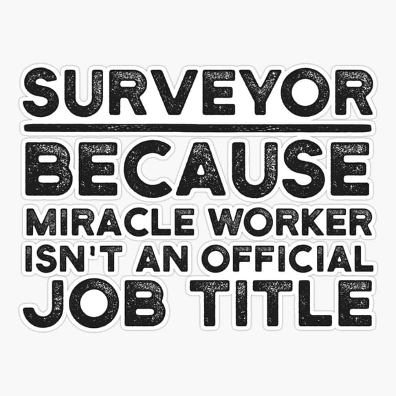Surveyor Miracle Worker Job Sticker