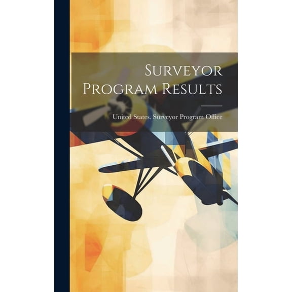Surveyor Program Results (Hardcover)