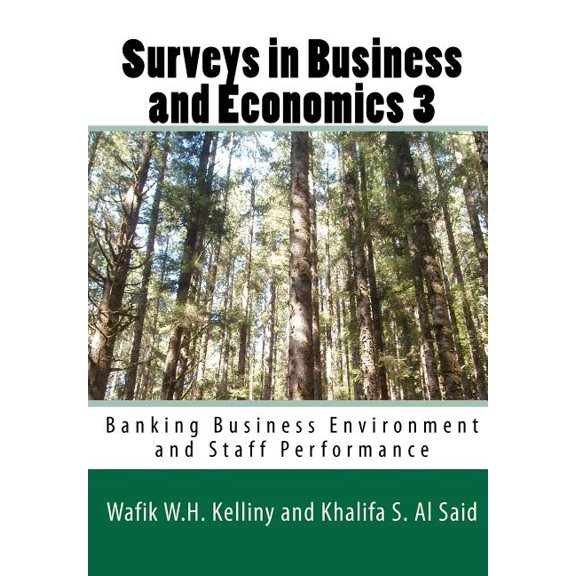 Surveys in Business and Economics 3 : Banking Business Environment and Staff Performance