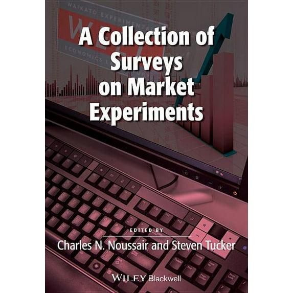 Surveys of Recent Research in Economics: A Collection of Surveys on Market Experiments (Paperback)