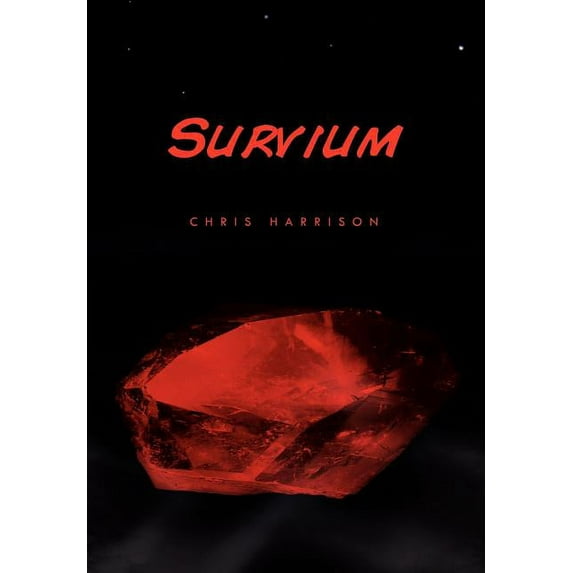 Survium Hardcover 1450028160 9781450028165 Chris Harrison