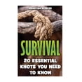 thumbnail image 1 of Survival: 20 Essential Knots You Need To Know (Paperback), 1 of 1