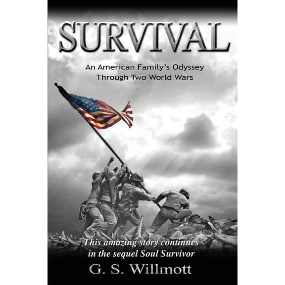 Survival: An American Family's Odyssey Through Two World Wars (Paperback)