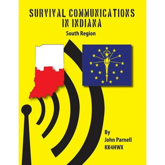Survival Communications in Indiana : South Region (Paperback)
