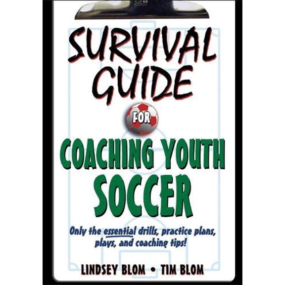 Pre-Owned Survival Guide for Coaching Youth Soccer Paperback