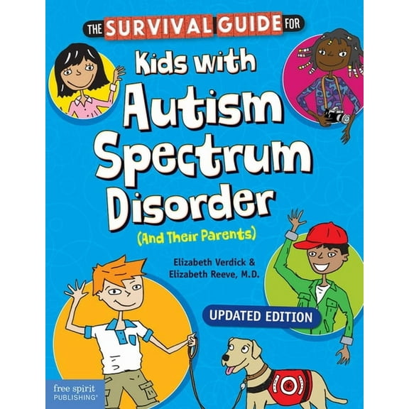 Survival Guides for Kids The Survival Guide for Kids with Autism Spectrum Disorder (and Their Parents), (Paperback)