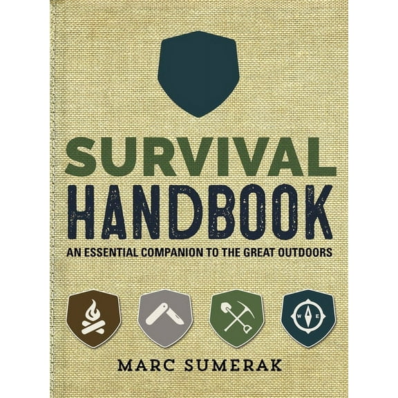 Survival Handbook: An Essential Companion to the Great Outdoors, (Hardcover)