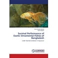 thumbnail image 1 of Survival Performance of Exotic Ornamental Fishes of Bangladesh (Paperback), 1 of 1