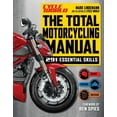 thumbnail image 1 of Survival Series: The Total Motorcycling Manual : | 2020 Paperback | 291 Skills | Beginner Riders Guide | Repair | Tune | Maintain | Gear (Paperback), 1 of 1