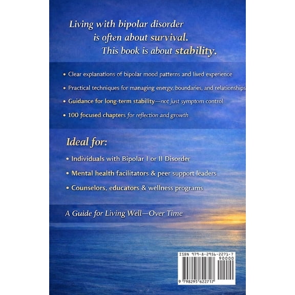 From Survival to Stability From Survival to Stability: A Psychoeducational Guide to Understanding Bipolar I and Bipolar II Disorder, Book 1, (Paperback)