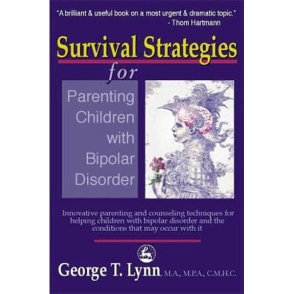 Pre-Owned Survival Strategies for Parenting the Child and Teen with Bipolar Disorder (Paperback) 1853029211 9781853029219