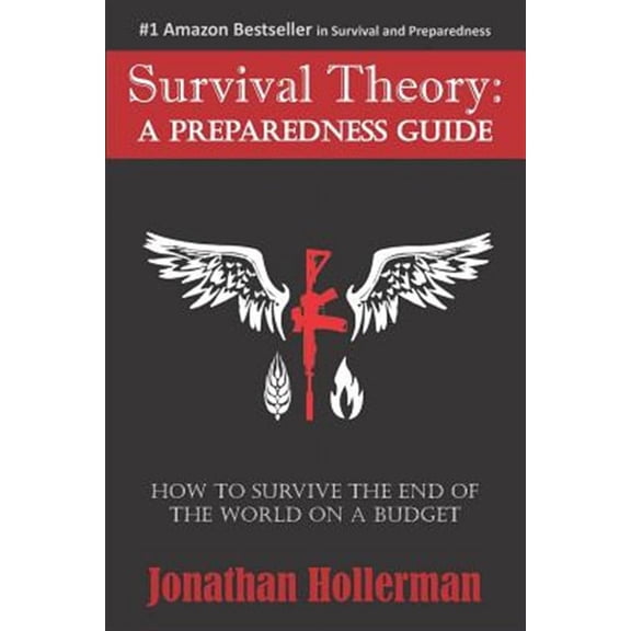 Survival Theory: A Preparedness Guide