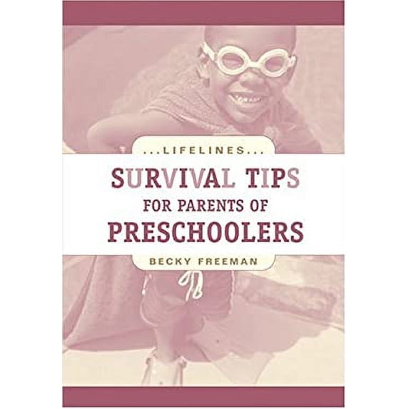 Pre-Owned Survival Tips for Parents of Preschoolers 9780842360180