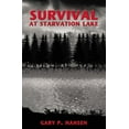 thumbnail image 1 of Survival at Starvation Lake, (Paperback), 1 of 2