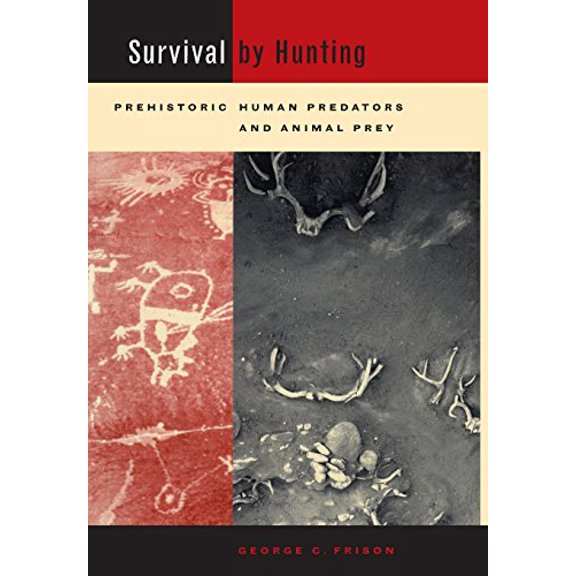 Pre-Owned Survival by Hunting: Prehistoric Human Predators and Animal Prey (Hardcover) 0520231902 9780520231900