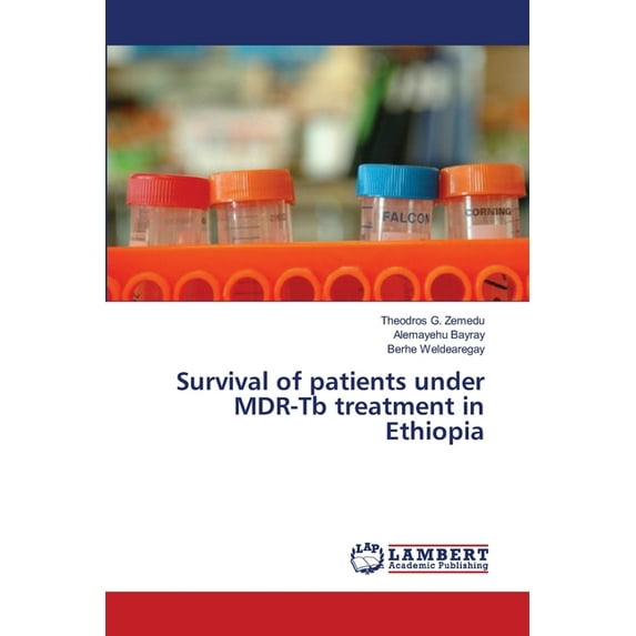 Survival of patients under MDR-Tb treatment in Ethiopia (Paperback)