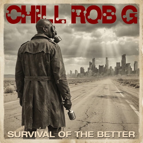 Chill Rob G. - Survival Of The Better - Music & Performance - Vinyl