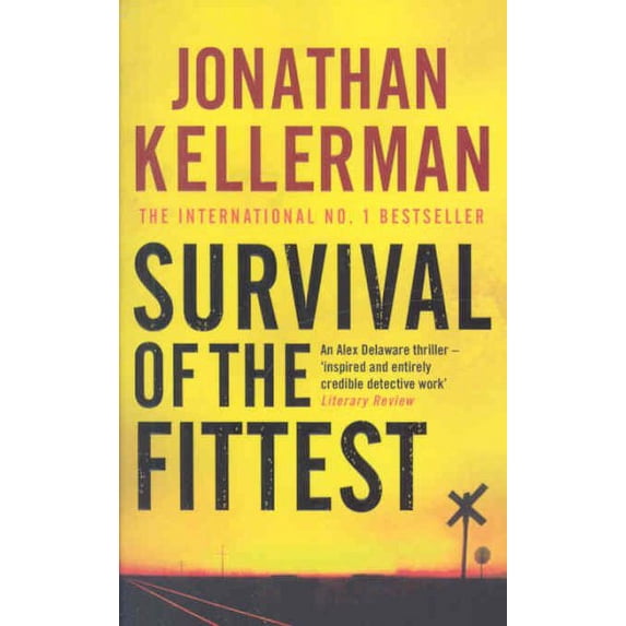 Survival of the Fittest (Alex Delaware Series, Book 12) : An Unputdownable Psychological Crime Novel