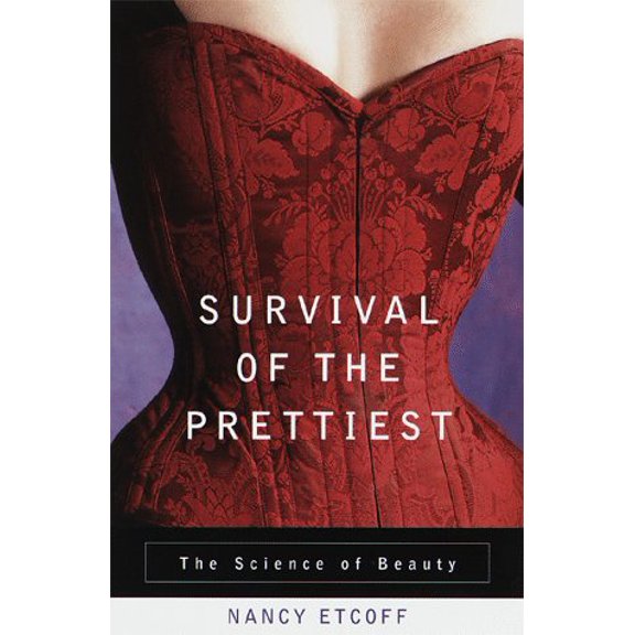Pre-Owned Survival of the Prettiest, 9780385478540, 0385478542, Hardcover, 1 edition