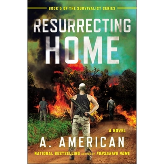 Pre-Owned Resurrecting Home: A Novel: 5 (Survivalist) Paperback