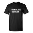 thumbnail image 1 of Survivalist Sarcastic Humor Graphic Novelty Super Soft Ring Spun Funny T Shirt, 1 of 3