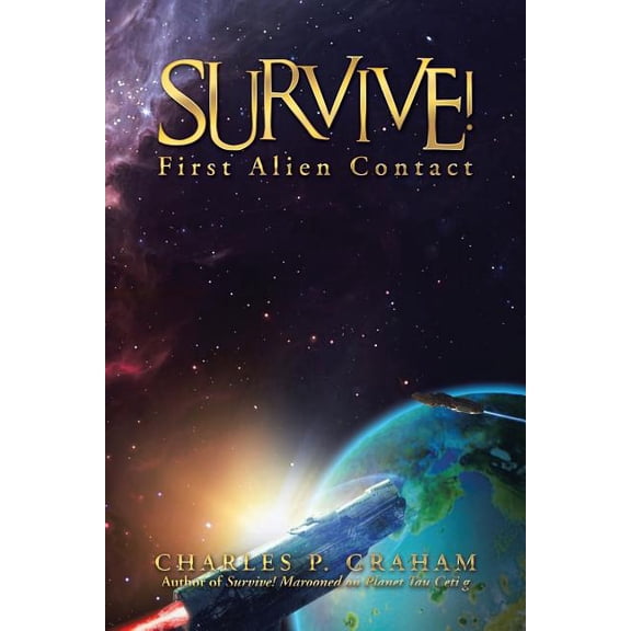 Survive!: First Alien Contact (Paperback)