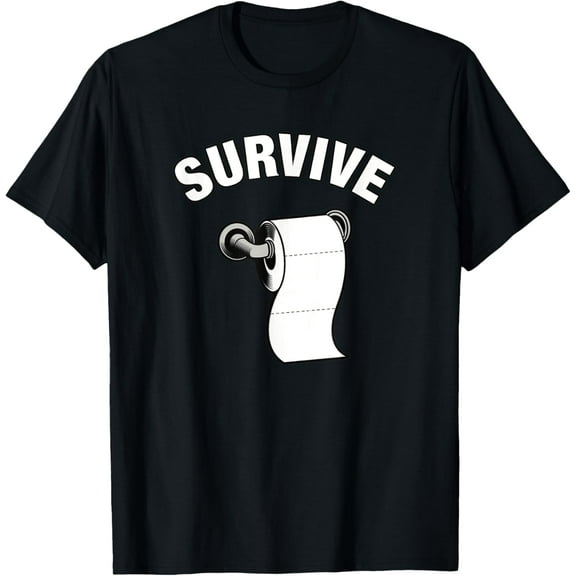 Survive - Toilet Paper Roll Panic Crisis 2020 Soft Ply Meme T-ShirtMen and women, Black T-shirt, size: Extra large S-4XL