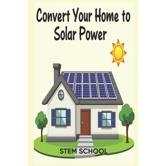 Survive & Build: DIY Construction fo Convert Your Home to Solar Power: A Step-by-Step Guide to Energy Freedom, (Paperback)