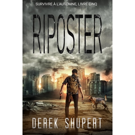 Survive the Fall Riposter, Book 5, (Paperback)