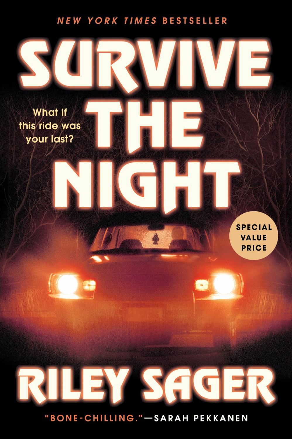 Riley Sager: Survive the Night: A Novel (Paperback)