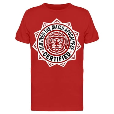 Survived The Mayan Apocalypse T-Shirt Men -Image by Shutterstock, Male Large