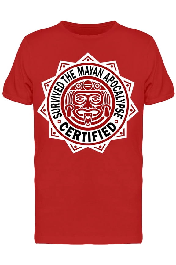 Survived The Mayan Apocalypse T-Shirt Men -Image by Shutterstock, Male Large