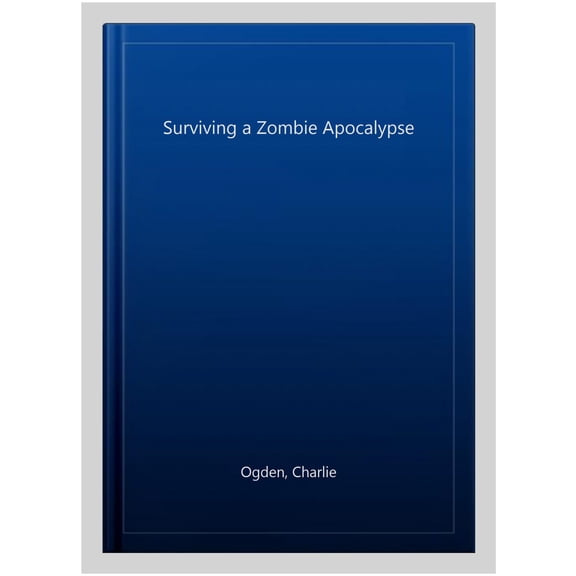 Surviving A Zombie Apocalypse