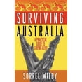 thumbnail image 1 of Surviving Australia: A Practical Guide to Staying Alive, (Paperback), 1 of 1