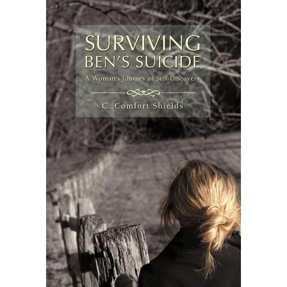 Surviving Ben's Suicide : A Woman's Journey of Self-Discovery (Hardcover)