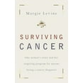 thumbnail image 1 of Surviving Cancer: One Woman's Story and Her Inspiring Program for Anyone Facing a Cancer Diagnosis, (Paperback), 1 of 1