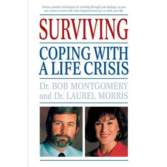 Surviving : Coping With A Life Crisis (Paperback)