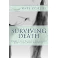 thumbnail image 1 of Surviving Death: What Loss Taught Me About Love, Joy, and Meaning (Paperback) by Kate O'Neill, 1 of 1