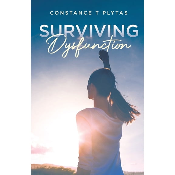 Surviving Dysfunction, (Paperback)