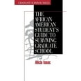 thumbnail image 1 of Surviving Graduate School The African American Student's Guide to Surviving Graduate School, Book 5, (Paperback), 1 of 1