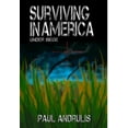 thumbnail image 1 of Surviving In America: Under Siege 2nd Edition, (Hardcover), 1 of 1